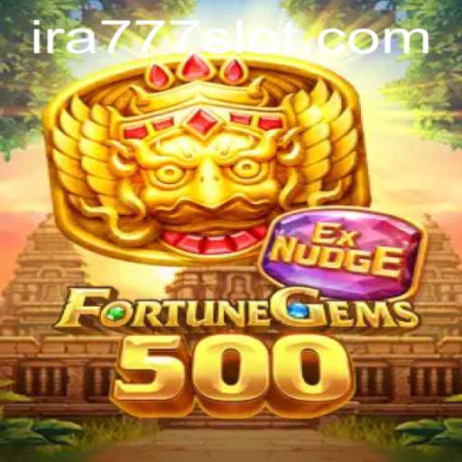 Exploring FortuneGems500: The Revolutionary Gaming Experience with IRA777