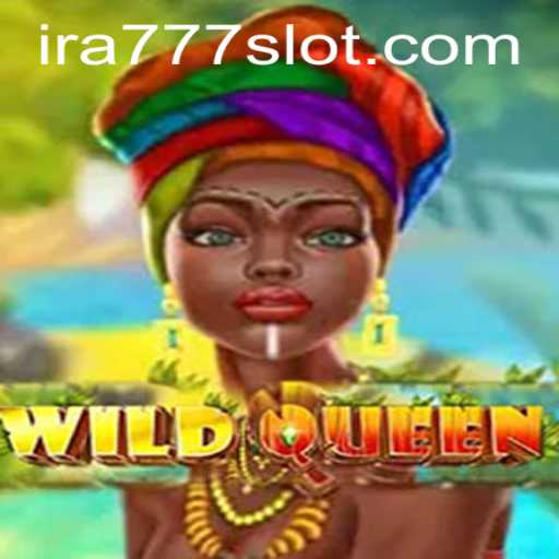 Discover the Excitement of WildQueen: The Ultimate Gaming Experience with IRA777